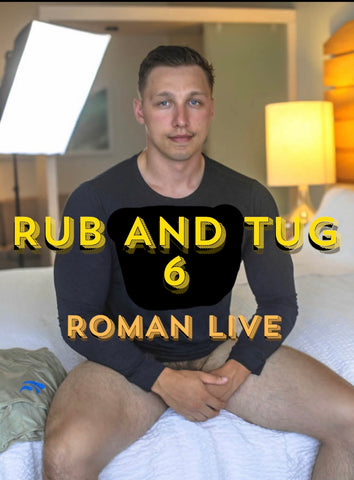 RUB N TUG 6 ROMAN LIVE